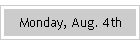 Monday, Aug. 4th