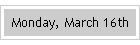Monday, March 16th