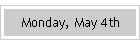 Monday, May 4th