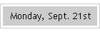Monday, Sept. 21st