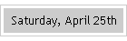 Saturday, April 25th