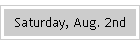 Saturday, Aug. 2nd