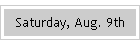 Saturday, Aug. 9th