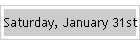 Saturday, January 31st
