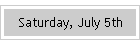 Saturday, July 5th