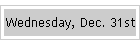 Wednesday, Dec. 31st